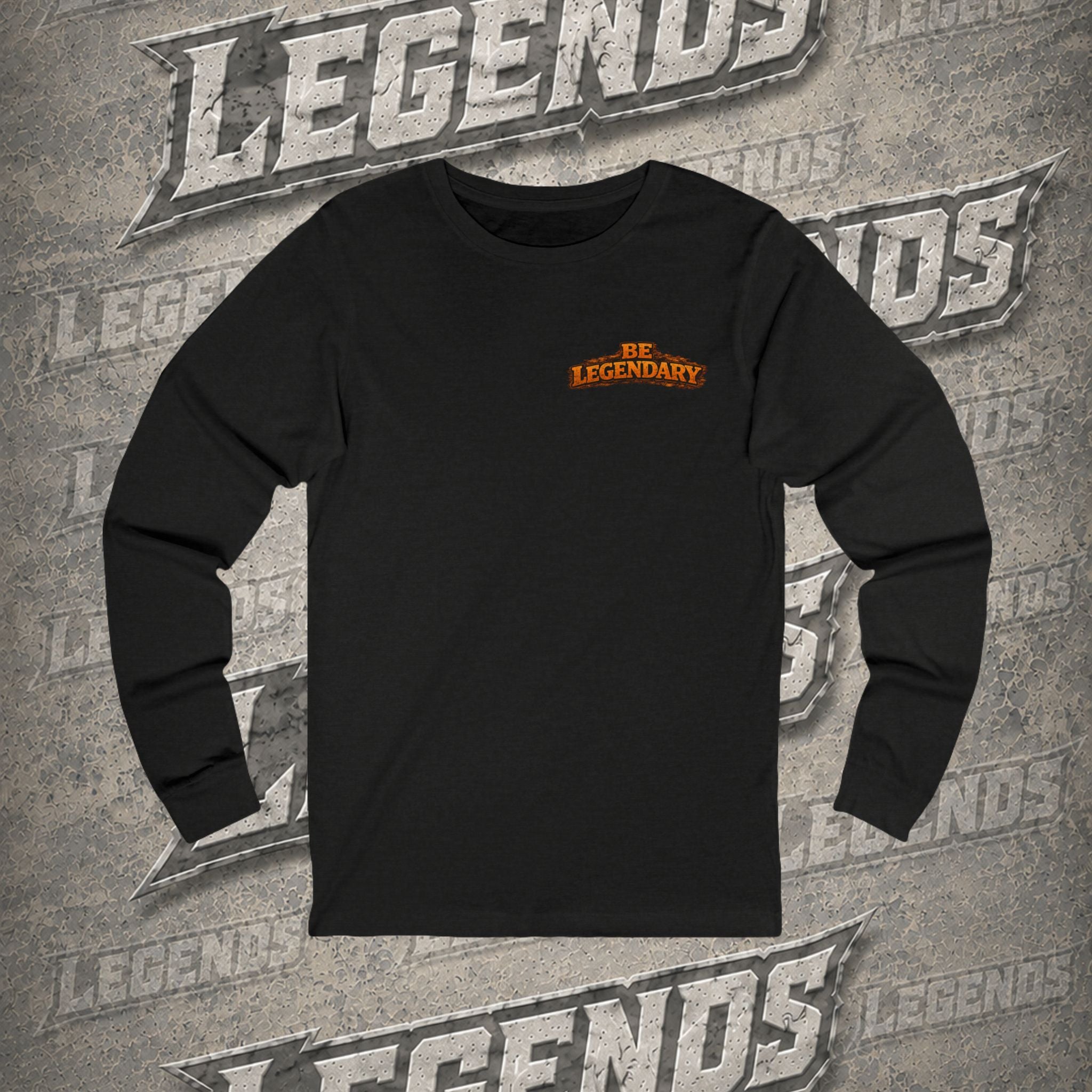 LEGEND STATUS™ Unisex Long Sleeve Tee | Earned, Not Given